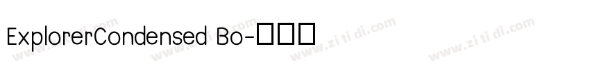 ExplorerCondensed Bo字体转换